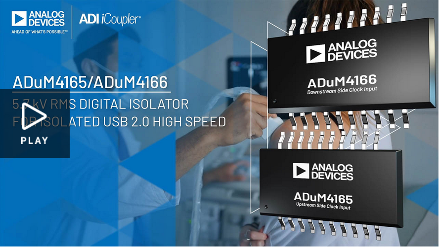 ADuM4165/6：率先上市的高速480 Mbps数字隔离器，动态支持所有USB 2.0速率